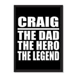 Craig The Dad The Hero The Legend - Portrait Frame Photo Tile