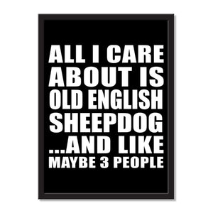 All I Care About Is Old English Sheepdog And Like Maybe 3 People - Portrait Frame Photo Tile