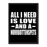 All I Need Is Love And A Norrbottenspets - Portrait Frame Photo Tile