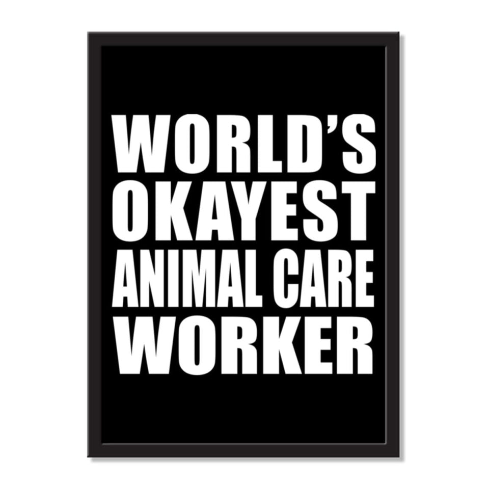 World's Okayest Animal Care Worker - Portrait Frame Photo Tile