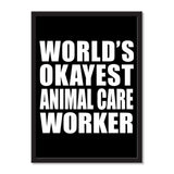 World's Okayest Animal Care Worker - Portrait Frame Photo Tile