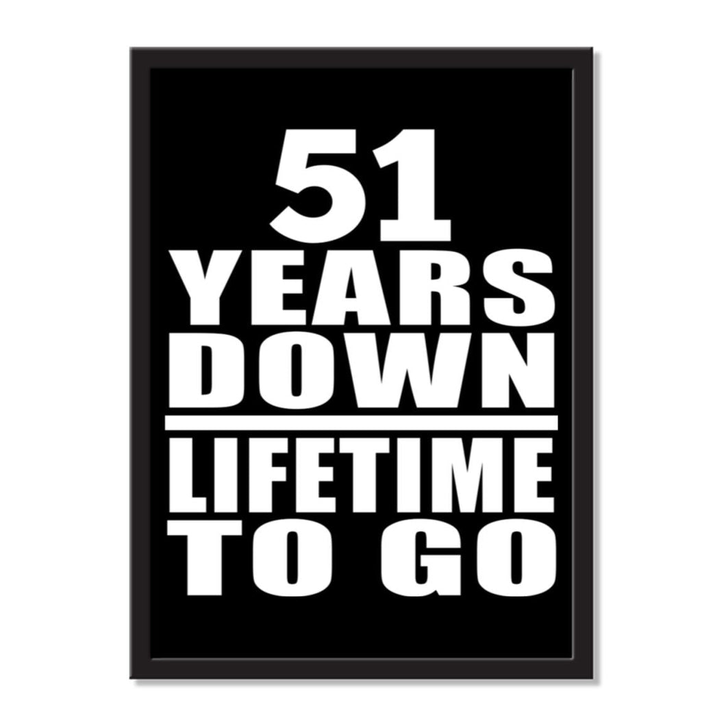 51 Years Down Lifetime To Go - Portrait Frame Photo Tile