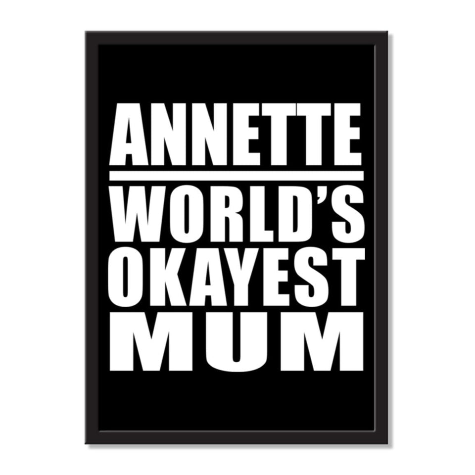 Annette World's Okayest Mum - Portrait Frame Photo Tile