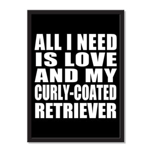 All I Need Is Love And My Curly-Coated Retriever - Portrait Frame Photo Tile