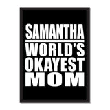 Samantha World's Okayest Mom - Portrait Frame Photo Tile