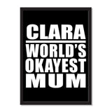 Clara World's Okayest Mum - Portrait Frame Photo Tile