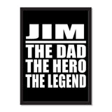 Jim The Dad The Hero The Legend - Portrait Frame Photo Tile