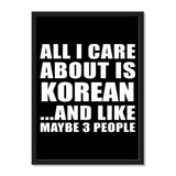 All I Care About Is Korean And Like Maybe 3 People - Portrait Frame Photo Tile