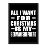All I Want For Christmas Is My German Shepherd - Portrait Frame Photo Tile