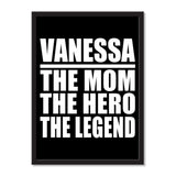 Vanessa The Mom The Hero The Legend - Portrait Frame Photo Tile