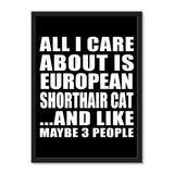 All I Care About Is European Shorthair Cat And Like Maybe 3 People - Portrait Frame Photo Tile