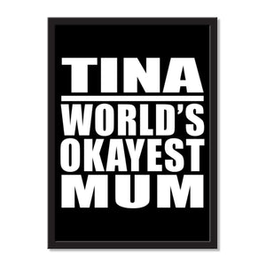 Tina World's Okayest Mum - Portrait Frame Photo Tile
