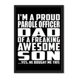 I'm A Proud Parole Officer Dad Of A Freaking Awesome Son, He Bought Me This - Portrait Frame Photo Tile