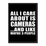 All I Care About Is Cameras And Like Maybe 3 People - Portrait Frame Photo Tile