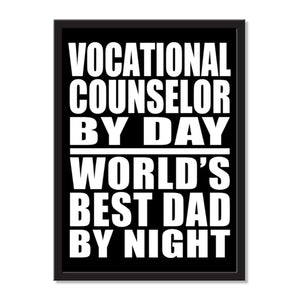 Vocational Counselor By Day World's Best Dad By Night - Portrait Frame Photo Tile