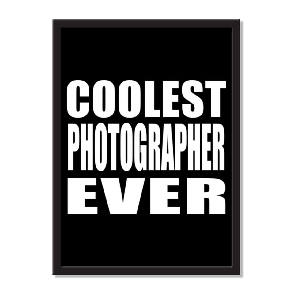Coolest Photographer Ever - Portrait Frame Photo Tile