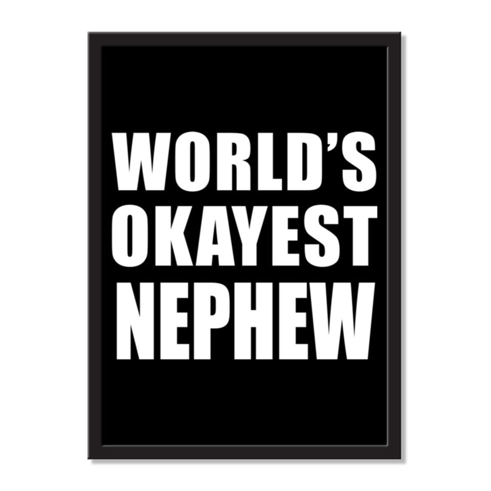 World's Okayest Nephew - Portrait Frame Photo Tile