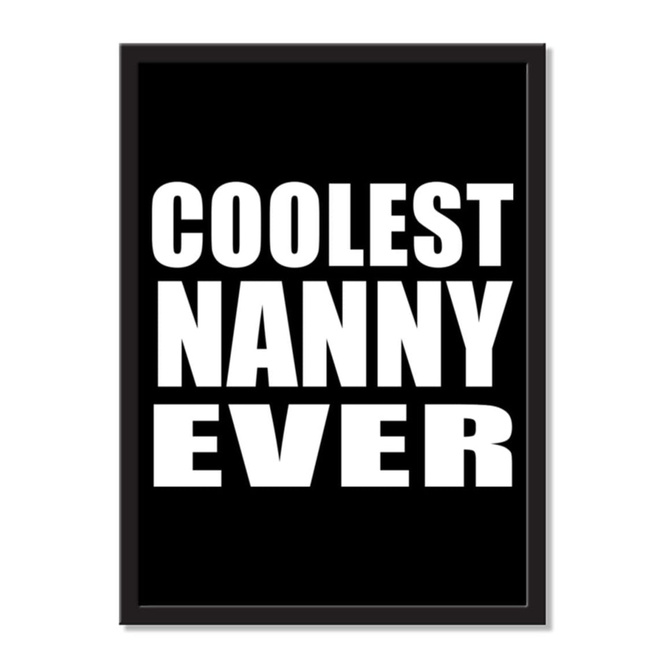 Coolest Nanny Ever - Portrait Frame Photo Tile