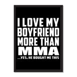 I Love My Boyfriend More Than MMA ...He Bought Me This - Portrait Frame Photo Tile