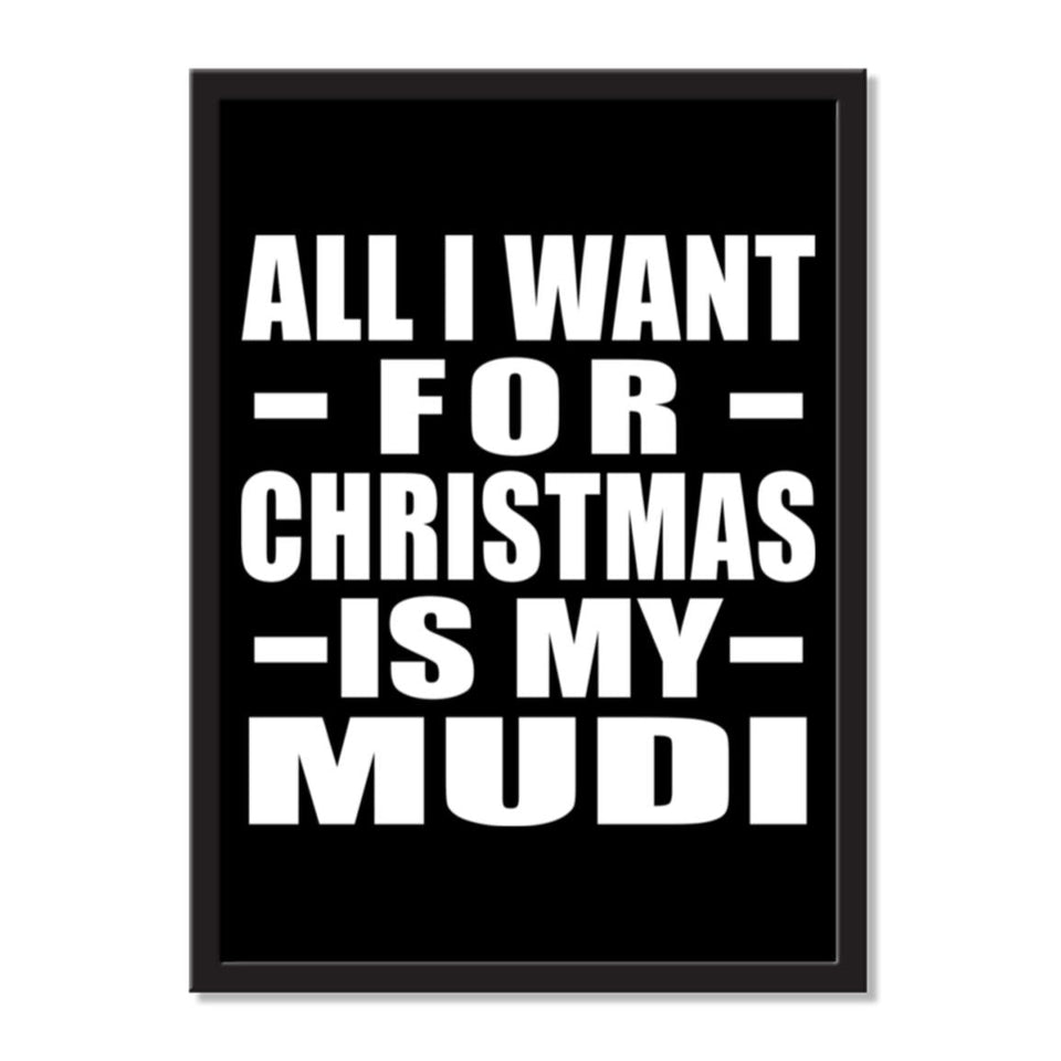 All I Want For Christmas Is My Mudi - Portrait Frame Photo Tile
