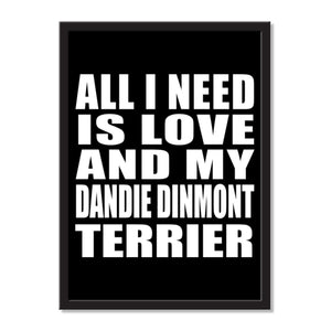 All I Need Is Love And My Dandie Dinmont Terrier - Portrait Frame Photo Tile