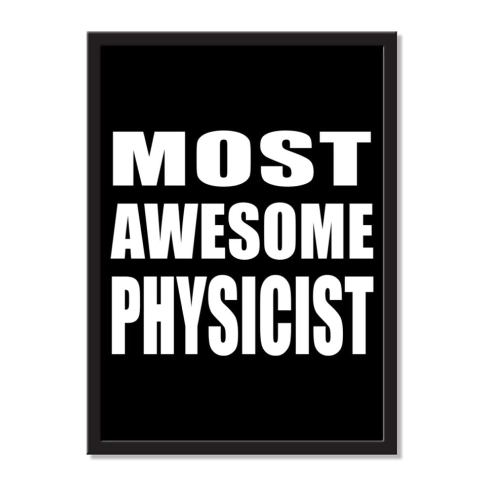 Most Awesome Physicist - Portrait Frame Photo Tile