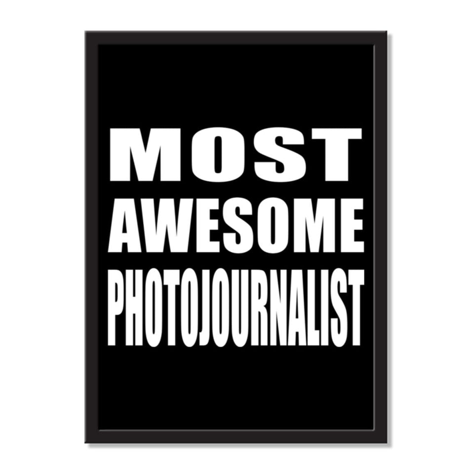 Most Awesome Photojournalist - Portrait Frame Photo Tile