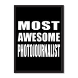Most Awesome Photojournalist - Portrait Frame Photo Tile