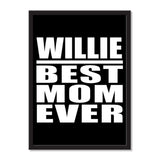 Willie Best Mom Ever - Portrait Frame Photo Tile