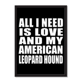 All I Need Is Love And My American Leopard Hound - Portrait Frame Photo Tile