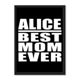 Alice Best Mom Ever - Portrait Frame Photo Tile