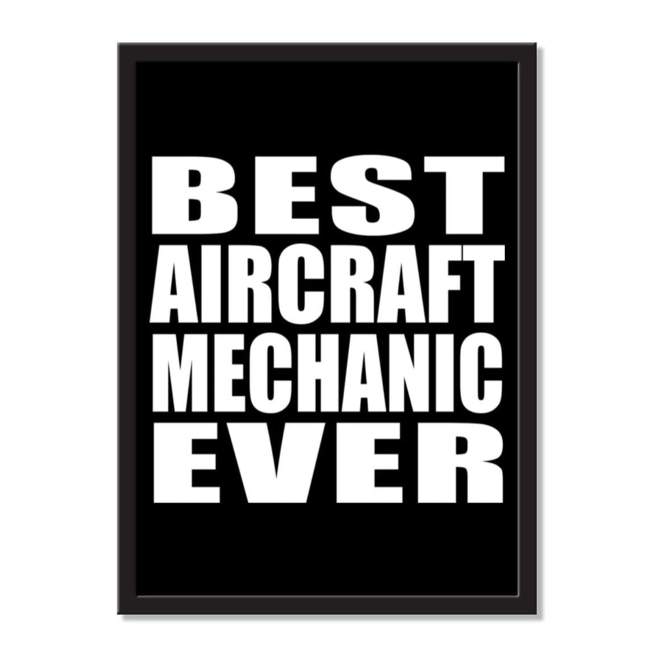 Best Aircraft Mechanic Ever - Portrait Frame Photo Tile