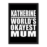 Katherine World's Okayest Mum - Portrait Frame Photo Tile