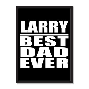 Larry Best Dad Ever - Portrait Frame Photo Tile