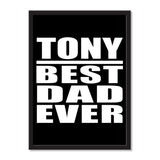 Tony Best Dad Ever - Portrait Frame Photo Tile
