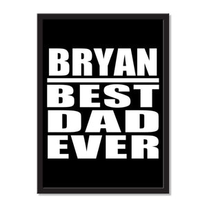 Bryan Best Dad Ever - Portrait Frame Photo Tile