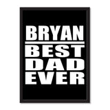 Bryan Best Dad Ever - Portrait Frame Photo Tile
