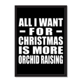 All I Want For Christmas Is More Orchid Raising - Portrait Frame Photo Tile