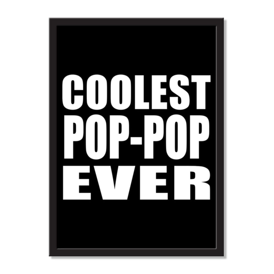 Coolest Pop-Pop Ever - Portrait Frame Photo Tile