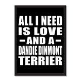 All I Need Is Love And A Dandie Dinmont Terrier - Portrait Frame Photo Tile