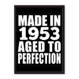 Made In 1953 Aged to Perfection - Portrait Frame Photo Tile