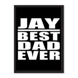 Jay Best Dad Ever - Portrait Frame Photo Tile