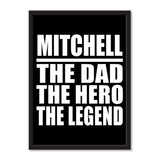 Mitchell The Dad The Hero The Legend - Portrait Frame Photo Tile