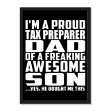 I'm A Proud Tax Preparer Dad Of A Freaking Awesome Son, He Bought Me This - Portrait Frame Photo Tile