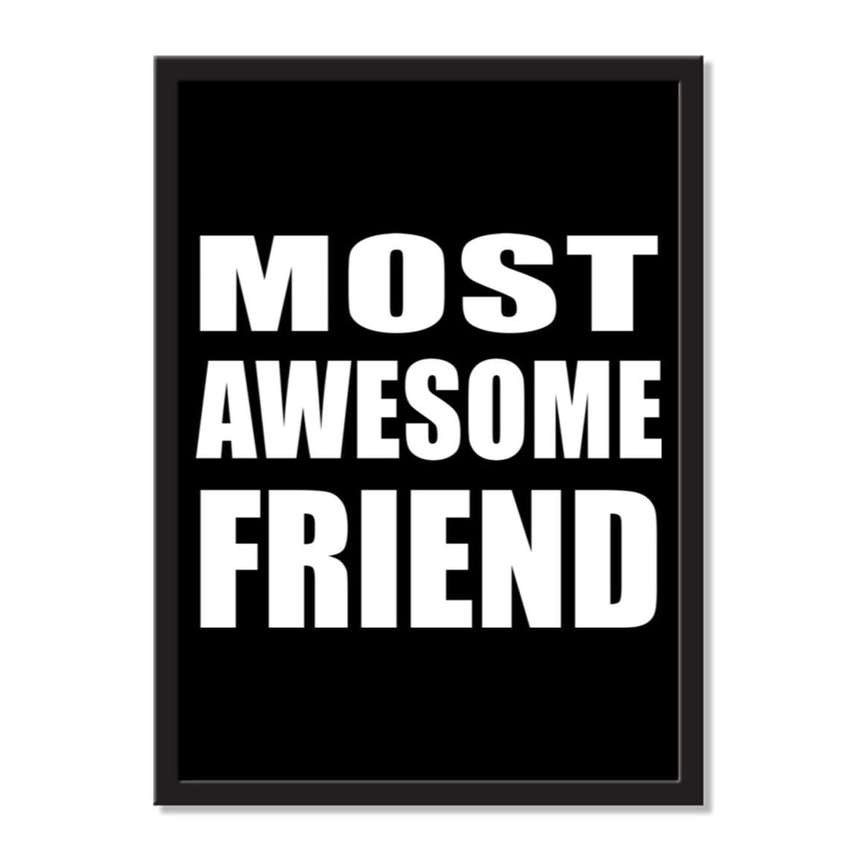 Most Awesome Friend - Portrait Frame Photo Tile