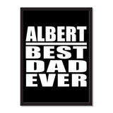 Albert Best Dad Ever - Portrait Frame Photo Tile