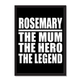 Rosemary The Mum The Hero The Legend - Portrait Frame Photo Tile