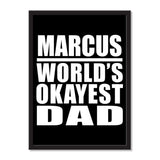 Marcus World's Okayest Dad - Portrait Frame Photo Tile