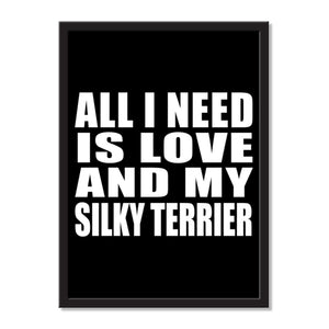 All I Need Is Love And My Silky Terrier - Portrait Frame Photo Tile