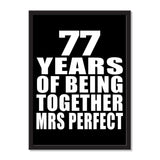 77 Years Of Being Together Mrs Perfect - Portrait Frame Photo Tile